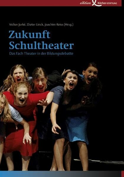 Zukunft Schultheater Das Fach Theater In Der Studibuch