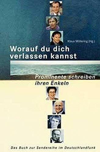 Worauf du dich verlassen kannst: Prominente schreiben ihren Enkeln