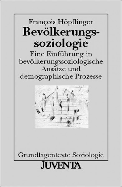 Bevölkerungssoziologie (Grundlagentexte Soziologie)