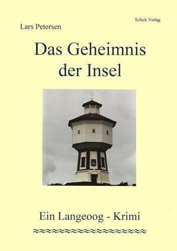 Das Geheimnis der Insel - Ein Langeoog-Krimi
