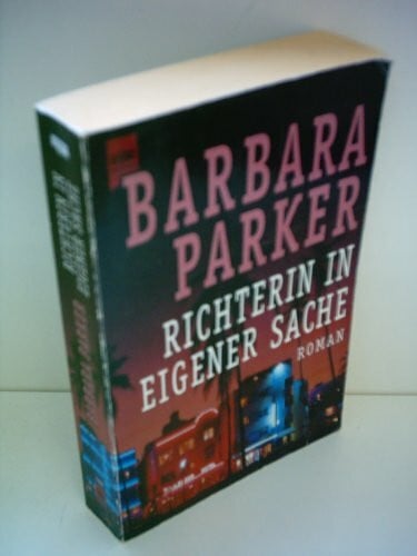 Richterin in eigener Sache: Roman (Heyne Allgemeine Reihe (01))