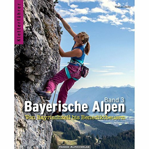 Kletterführer Bayerische Alpen Band 3: Von Bayrischzell bis Benediktbeuern