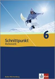 Schnittpunkt 6. 10. Schuljahr. Schülerbuch. Baden-Württemberg