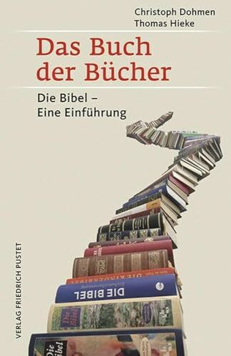Das Buch der Bücher: Die Bibel – Eine Einführung