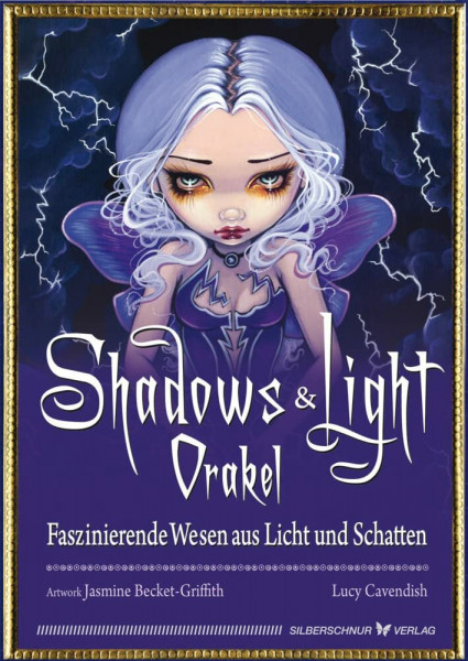 Shadows & Light-Orakel. Faszinierende Wesen aus Licht und Schatten