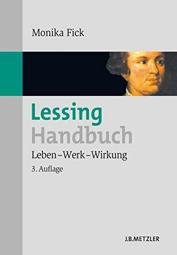 Lessing-Handbuch: Leben – Werk – Wirkung