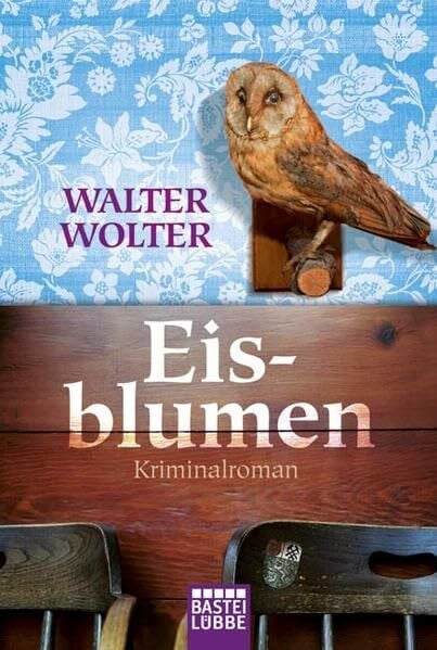 Eisblumen: Saarland-Krimi: Kriminalroman (Allgemeine Reihe. Bastei Lübbe Taschenbücher)