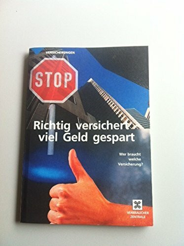 Richtig versichert - viel Geld gespart