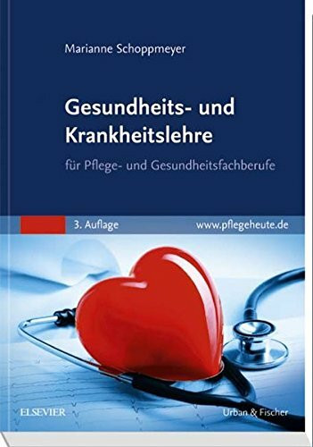 Gesundheits- und Krankheitslehre: für Pflege- und Gesundheitsfachberufe