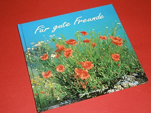Für gute Freunde