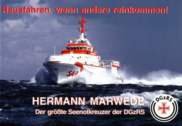 Hermann Marwede: Der größte Seenotkreuzer der DGzRS (Rausfahren, wenn andere reinkommen)