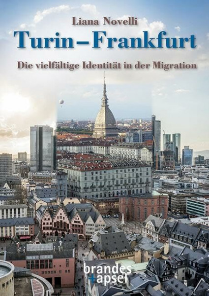 Turin – Frankfurt: Die vielfältige Identität in der Migration