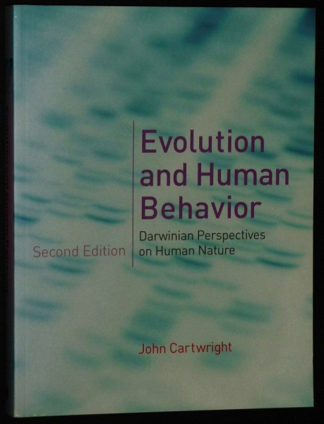 Evolution and Human Behavior: Darwinian Perspectives on Human Nature (Bradford Books)