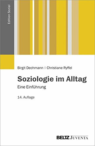 Soziologie im Alltag: Eine Einführung (Edition Sozial)