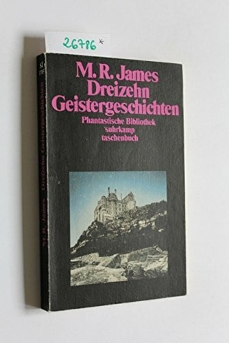 Dreizehn Geistergeschichten: Aus dem Englischen von Otto Knörrich (suhrkamp taschenbuch)