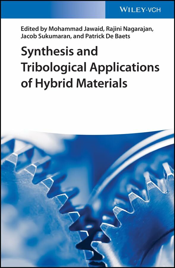 Synthesis and Tribological Applications of Hybrid Materials Synthesis and Tribological Applications of Hybrid Materials