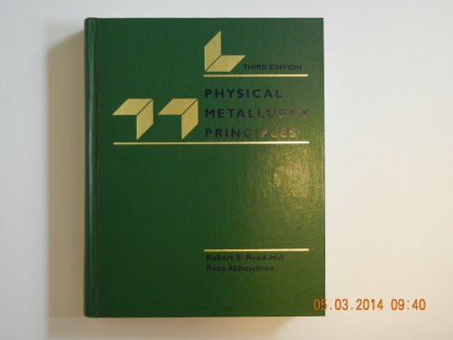 Physical Metallurgy Principles (The Pws-Kent Series in Engineering)
