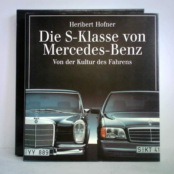 Die S-Klasse von Mercedes-Benz. Von der Kultur des Fahrens