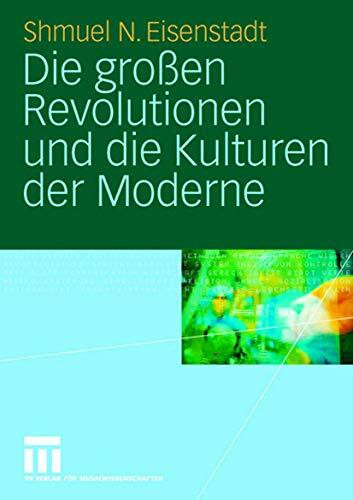 Die großen Revolutionen und die Kulturen der Moderne (German Edition)