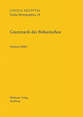 Grammatik des Bohairischen (Lingua Aegyptia Studia Monographica)