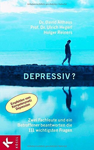 Depressiv? Zwei Fachleute und ein Betroffener beantworten die 111 wichtigsten Fragen
