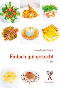 Einfach gut gekocht, 4. Teil