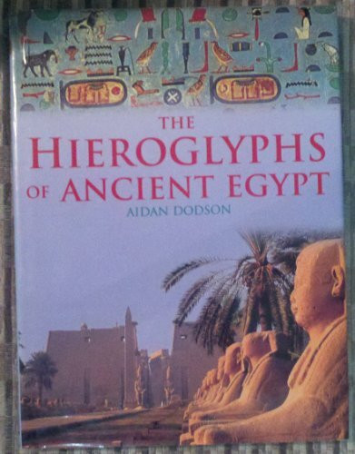 the Hieroglyphs of Ancient Egypt