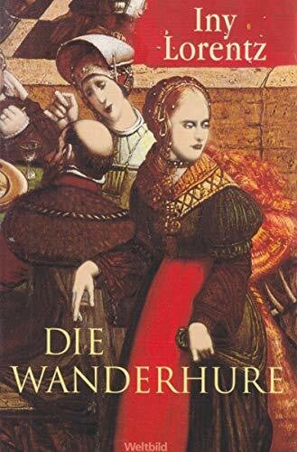 Die Wanderhure [Taschenbuch].