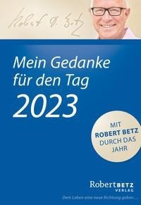 Mein Gedanke für den Tag - Abreißkalender 2023