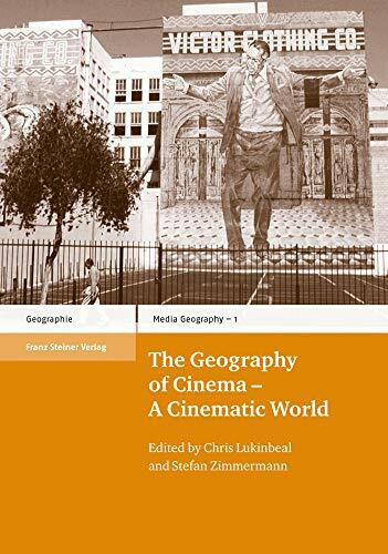 The Geography of Cinema - A Cinematic World (Media Geography at Mainz)