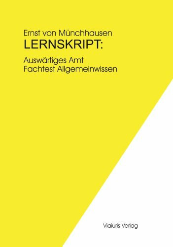 Lernskript: Auswärtiges Amt - Fachtest Allgemeinwissen