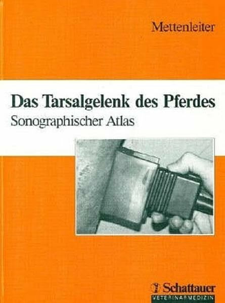 Das Tarsalgelenk des Pferdes: Sonographischer Atlas