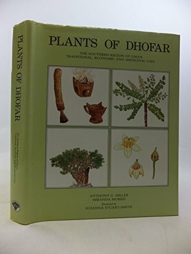 Plants of Dhofar, the Southern Region of Oman: Traditional Economic and Medicinal Uses