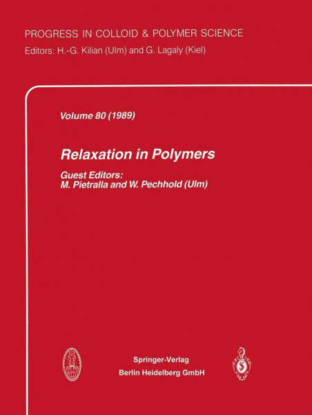 Relaxation in Polymers (Progress in Colloid and Polymer Science, Band 80)