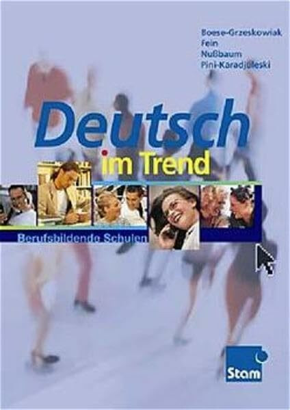 Deutsch im Trend: Ein Lehrbuch für berufliche Schulen. Lehr- /Fachbuch