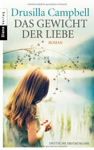 Das Gewicht der Liebe: Roman