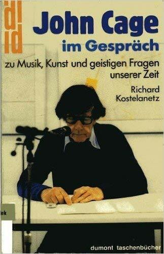 John Cage im Gespräch (DUMONT Taschenbücher)