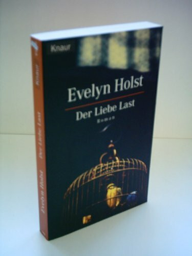 Der Liebe Last