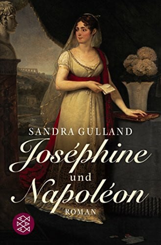 Joséphine und Napoléon: Roman (Josephine, Band 2)