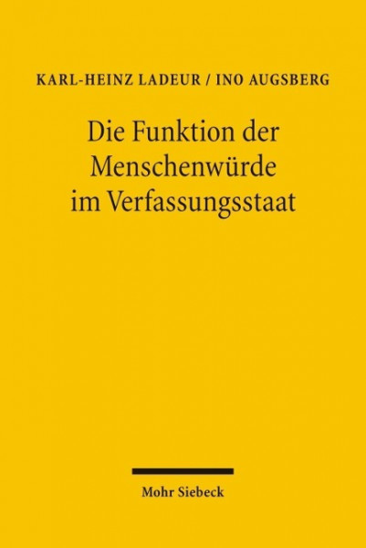 Die Funktion der Menschenwürde im Verfassungsstaat