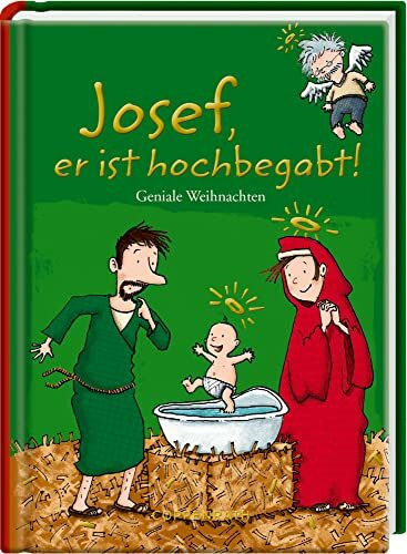 Josef, er ist hochbegabt!: Geniale Weihnachten (Heitere Geschichten)