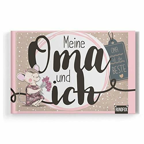 Meine Oma und Ich - Ein Erinnerungsalbum für das Enkelkind und die Großmutter zum Erinnern, Ausfüllen, Festhalten und Verschenken für zwei besondere Menschen