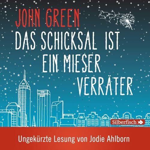Das Schicksal ist ein mieser Verräter - Die ungekürzte Lesung: 2 CDs