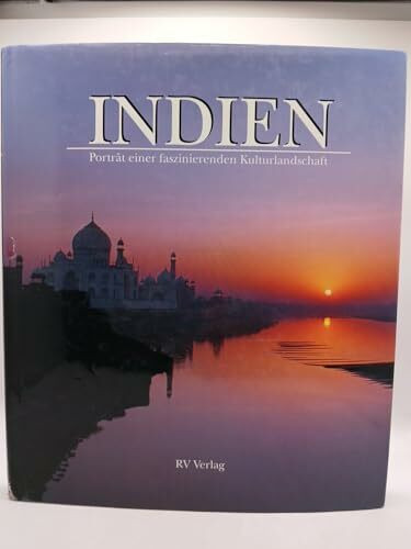 Indien. Porträt einer faszinierenden Kulturlandschaft. Bildband.