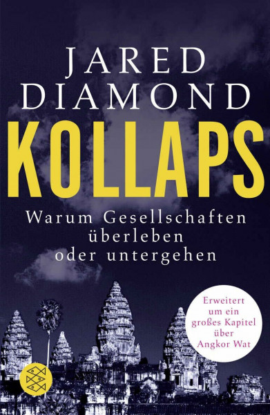 Kollaps: Warum Gesellschaften überleben oder untergehen