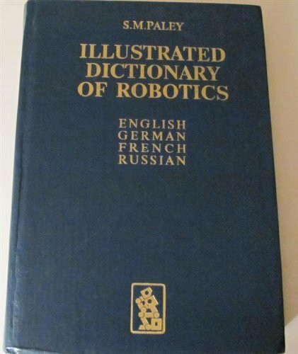 Illustrated Dictionary of Robotics: English, German, French, Russian