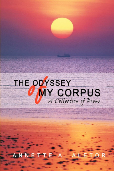 The Odyssey of My Corpus: A collection of Poems