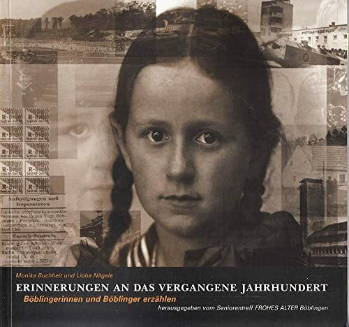Erinnerungen an das vergangene Jahrhundert - Böblingerinnen und Böblinger erzählen