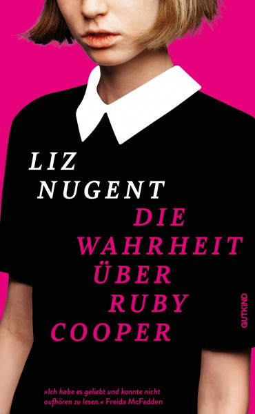 Die Wahrheit über Ruby Cooper: »Ich konnte nicht aufhören zu lesen! Absolut triumphal!« Freida McFadden