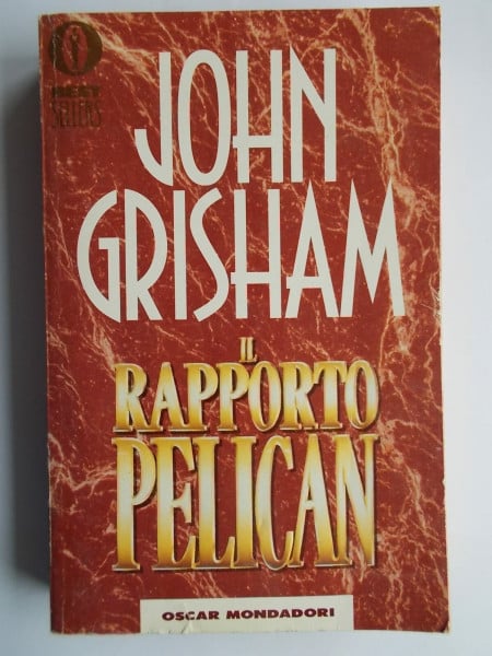 Il rapporto Pelican (Oscar bestsellers, Band 333)